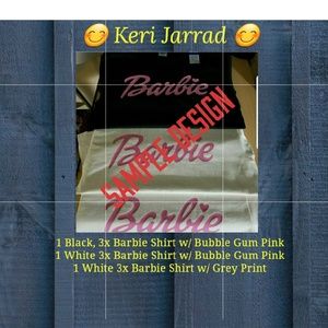 3, 3X BARBIE SHIRTS: 1 BLACK, 2 WHITE